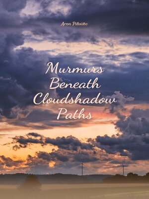 cover image of Murmurs Beneath Cloudshadow Paths
